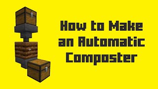 HOW TO MAKE AN AUTOMATIC COMPOSTER in Minecraft  Java Edition 1152 Vanilla Tutorial [upl. by Anelaf]