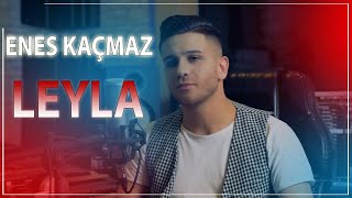 Enes Kaçmaz  Leyla Official Video 2020 [upl. by Trevar]