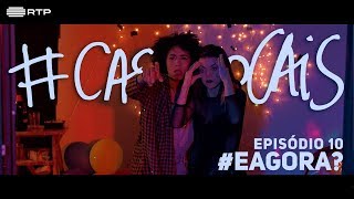 EAgora  Episódio 10  CasaDoCais Season Finale [upl. by Burget]