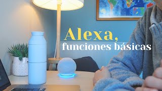 Alexa funciones básicas para el día a día [upl. by Sitsuj]