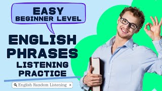 Listening EnglishEnglish Phrases for Beginners [upl. by Giddings]