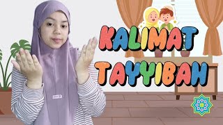 GERAK DAN LAGU  KALIMAT TAYYIBAH [upl. by Ferree818]