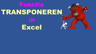 Functie TRANSPONEREN in Excel [upl. by Bottali]