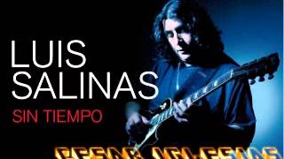 Sin tiempo 1  Luis Salinas [upl. by Tareyn]