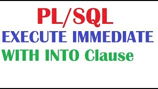 PLSQL Tutorial  EXECUTE IMMEDIATE with INTO Clause [upl. by Anav]