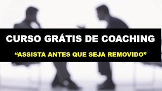 CURSO DE COACHING I INTRODUÇÃO E 1° SESSÃO I COMPLETO [upl. by Anuahsal]