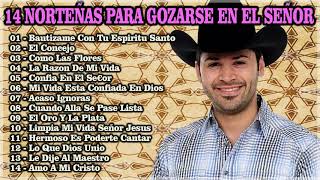 14 NORTEÑAS CRISTIANAS PARA GOZARSE EN DIOS 2019 [upl. by Savitt]