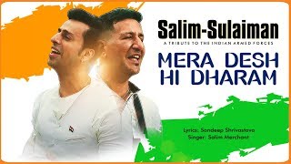 Mera Desh Hi Dharam  Salim Sulaiman  Independence Day Special [upl. by Bywoods]