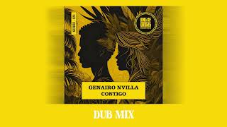 Genairo Nvilla  Contigo Dub Mix [upl. by Thorstein206]