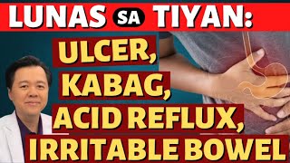 Lunas sa Tiyan Ulcer Kabag Gastric Reflux Irritable Bowel  By Doc Willie Ong [upl. by Mitchel]