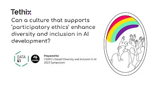 Can a culture that supports participatory ethics enhance diversity and inclusion in AI development [upl. by Mariano]