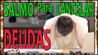 🙏🏻 Salmo para CANCELAR DEUDAS 💵 PODEROSA Y MILAGROSA ORACIÓN NO FALLA  La Voz de DIOS [upl. by Anaidni]