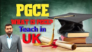 PGCE  Episode 1 What is PGCE  Teach in UK  PGCE with QTS [upl. by Ahsal]