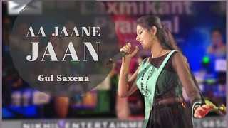 Aa Jaane Jaan  Gul Saxena  Lata Mangeshkar  Nikhil Entertainment [upl. by Ogg]