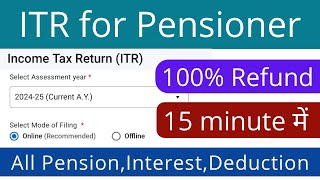 ITR for senior citizenpensioner 202425 online  income tax return filing for pension and interest [upl. by Williams]