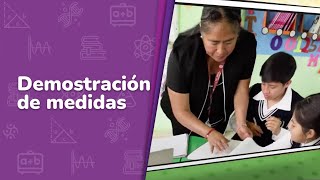 Demostración de medidas • Saberes y pensamiento científico • 2do grado  Video detonador [upl. by Mandell]