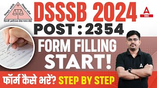 DSSSB Form Fill Up Process 2024  DSSSB Ka Form Kaise Bhare 2024 [upl. by Sathrum457]