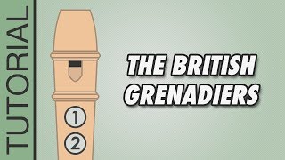 HOW TO PLAY the Recorder The British Grenadiers [upl. by Esil]