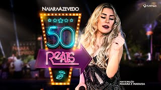 50 Reais  Naiara Azevedo Ft Maiara e Maraisa Clipe Oficial [upl. by Elsy]