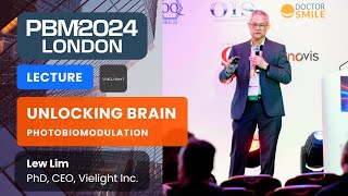 Dr Lew Lim  Unlocking Brain Photobiomodulation Lecture  PBM 2024 Conference [upl. by Atalee]