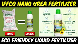 Nano Urea Liquid Fertilizer  IFFCO  Nano Fertilizer in Agriculture  Eco Friendly Fertilizer [upl. by Maeve980]