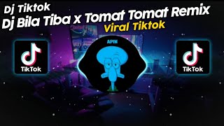 DJ BILA TIBA x TOMAT TOMAT REMIX DJ NANSUYA VIRAL TIK TOK TERBARU 2023 DJ AZAB INDOSIAR [upl. by Marelda]