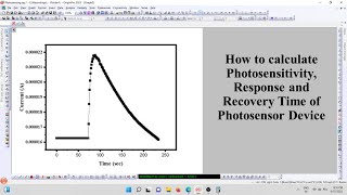 How to Calculate Photosensitivity Response and Recovery Time of Photosensor Device [upl. by Renate884]