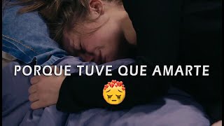 PORQUE TUVE QUE AMARTE😣💔EL RAP MAS TRISTE PARA DEDICAR 👌 Mauge ft Elias Ayaviri [upl. by Reo]