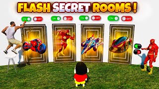 GTA 5  Franklin amp Shinchan Opening Flash All Secret Rooms And See Many Flash SuitsCarsBikes GTA 5 [upl. by Oneil21]