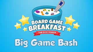 Board Game Breakfast 508  Big Game Bashful [upl. by Alet]