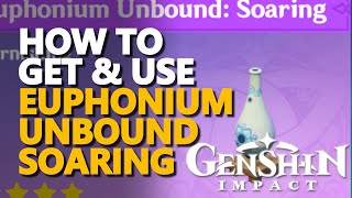 How to get Euphonium Unbound Soaring Genshin Impact [upl. by Cathlene]