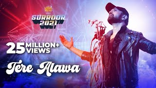 Tere Alawa Official Video  Surroor 2021 The Album  Himesh Reshammiya [upl. by Dorwin]