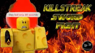 All Phases Showcase Killstreak Sword Fight part 1 Roblox [upl. by Ahsyad]