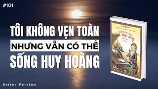 Tôi không vẹn toàn nhưng vẫn có thể sống huy hoàng  Sách Cuộc đời của các danh nhân [upl. by Ennayhs133]