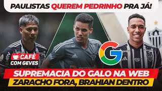 CAFÉ COM GEVES PAULISTAS QUEREM PEDRINHO JÁ • GALO SUPREMACIA EM MG • ZARACHO FORA BRAHIAN DENTRO [upl. by Kennett]