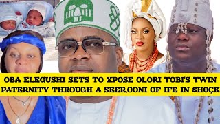 OBA ELEGUSHI STØRMÈD PALACE TO XPOSE OLORI TOBIS TWINS PATERNITY [upl. by Airyt]