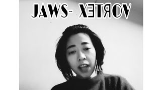 JAWS XƎTЯOV short cover by Prabhuleen linkclick season2 jaws 白鯊 [upl. by Aihsekin785]