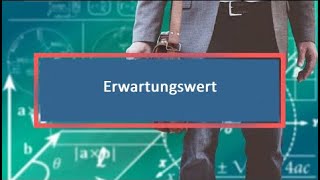 Erwartungswert [upl. by Ebba]