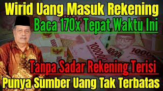 WIRID UANG MASUK REKENING BACA 170X DIWAKTU INI REKENING TERISI SENDIRI KH ABDUL GHOFUR [upl. by Carlile805]