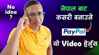 How to Create PayPal Account in Nepal PayPal Account Kasari Banaune [upl. by Maupin373]