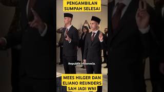 Pengambilan Sumpah WNI mees Hilger amp Eliano Reijnders [upl. by Eeznyl]