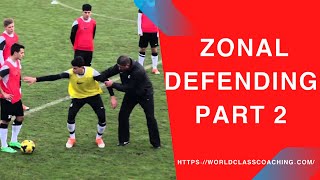 Soccer TRAINING  Zonal Defending Drills and Sessions Part 2 [upl. by Gruver]