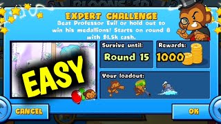 How to Beat The New Professor Evil Expert Challenge Week 26 Round 15 Easy BTD BATTLES 🐵 [upl. by Demodena]