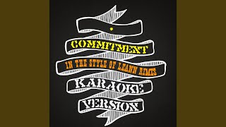 Commitment In the Style of Leann Rimes Karaoke Version [upl. by Anipsed]