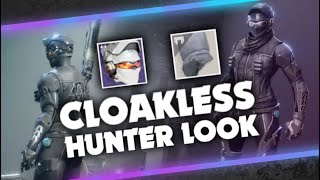 CLOAKLESS HUNTER LOOK How to make it Season of the Splicer Destiny 2 [upl. by Ellened444]