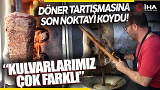 Kastamonulu 4 Kuşak Döner Ustası Döner Tartışmasına Son Noktayı Koydu Bizlerle Kıyaslamalar [upl. by Wilde]