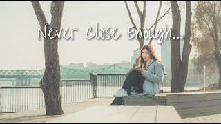 Kristel Fulgar  Never Close Enough Lyric Video [upl. by Onek]