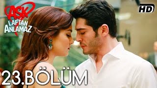 Aşk Laftan Anlamaz 23Bölüm ᴴᴰ [upl. by Sou]