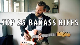 Top 25 BADASS Guitar Riffs  Through The Years [upl. by Mientao]