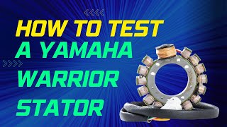 12 How to test a Yamaha Warrior stator [upl. by Nowahs]